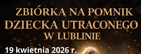 Zbiórka na pomnik Dziecka Utraconego